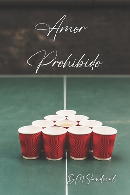 Amor Prohibido [Spanish] B0CKD55DQ5 Book Cover