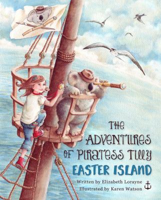 The Adventures of Piratess Tilly : Easter Island