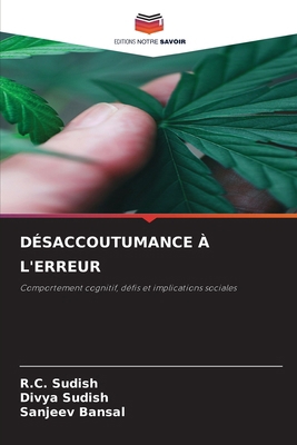 Désaccoutumance À l'Erreur [French] 620719618X Book Cover