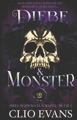 Diebe & Monster: Monster-Mafia-Romanze mit mehr... [German] B0CFCZBYB2 Book Cover