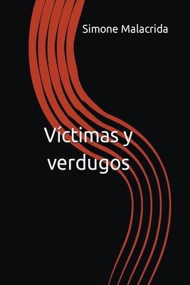 Víctimas y verdugos [Spanish] B0BZQKZD5V Book Cover
