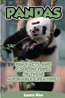 Pandas - Fun Facts And Cool Pictures Of These A... 1502549182 Book Cover