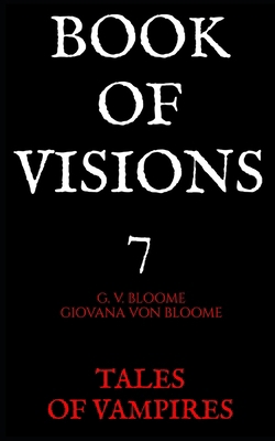 BOOK Of Visions 7: Tales of Vampires B0DRCGN15D Book Cover