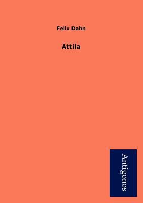 Attila [German] 3954723689 Book Cover