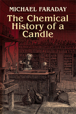 The Chemical History of a Candle 0486425428 Book Cover