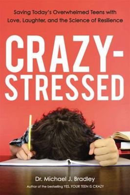 Crazy-Stressed: Saving Today's Overwhelmed Teen... 0814438040 Book Cover