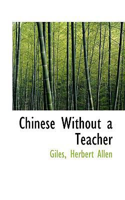 Chinese Without a Teacher 1110345062 Book Cover
