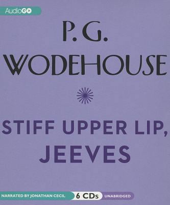 Stiff Upper Lip, Jeeves 1609984110 Book Cover