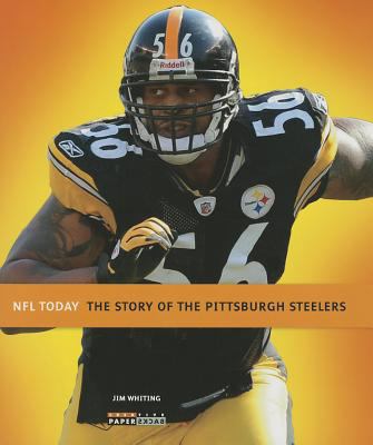 The Story of the Pittsburgh Steelers 0898128692 Book Cover