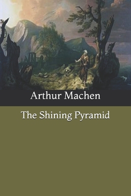 The Shining Pyramid B084QLD4LH Book Cover