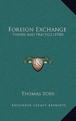 Foreign Exchange: Theory And Practice (1920) 1164165143 Book Cover