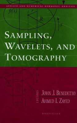Sampling, Wavelets, and Tomography 1461264952 Book Cover