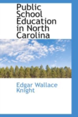 Public School Education in North Carolina 0559321465 Book Cover