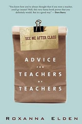 See Me After Class: Advice for Teachers by Teac... 1607148625 Book Cover