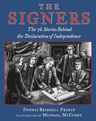 The Signers: The 56 Stories Behind the Declarat... 0802788491 Book Cover