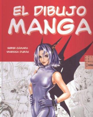 El Dibujo Manga [Spanish] 843422884X Book Cover