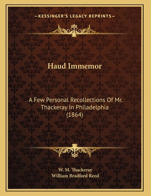 Haud Immemor: A Few Personal Recollections Of M... 1168294959 Book Cover