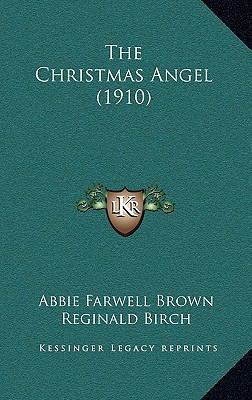 The Christmas Angel (1910) 1169071961 Book Cover