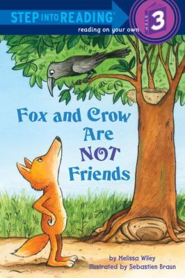 Fox and Crow Are Not Friends 0375969829 Book Cover