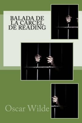 Balada de la Carcel de Reading [Spanish] 1541121597 Book Cover