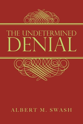 The Undetermined Denial 172836146X Book Cover