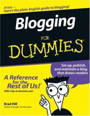 Blogging For Dummies 0471770841 Book Cover