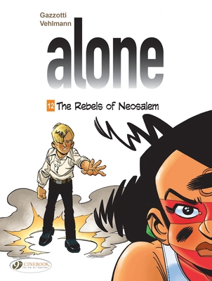 Alone: The Rebels of Neosalem 1800440235 Book Cover