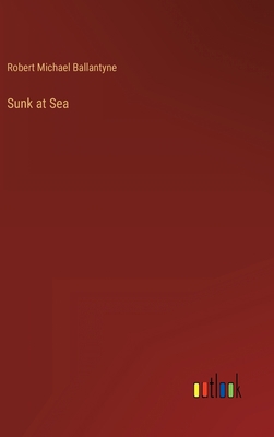 Sunk at Sea 3368243772 Book Cover