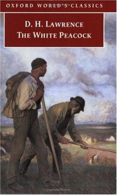 The White Peacock 0192836390 Book Cover