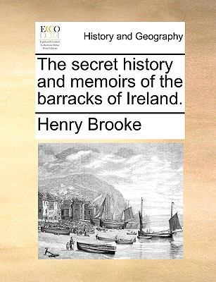 The Secret History and Memoirs of the Barracks ... 1170794807 Book Cover