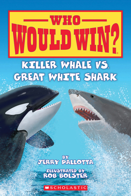 Killer Whale vs. Great White Shark 0545160758 Book Cover