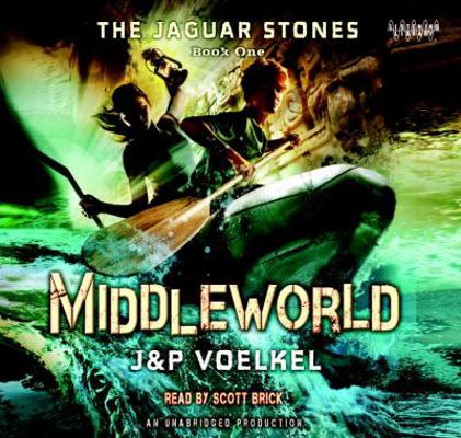 The Jaguar Stones, Book One: Middleworld 0307711994 Book Cover