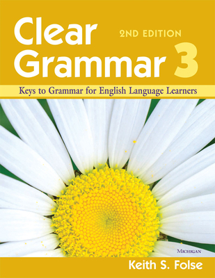 Clear Grammar 3, 2nd Edition: Keys to Grammar f... 0472032437 Book Cover