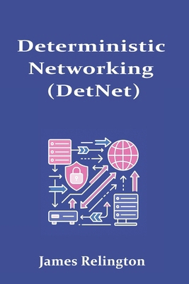 Deterministic Networking (DetNet) B0FR9DJRJC Book Cover