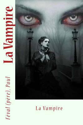 La Vampire [French] 1544630689 Book Cover