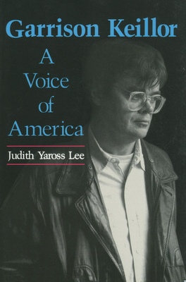 Garrison Keillor: A Voice of America 0878054731 Book Cover