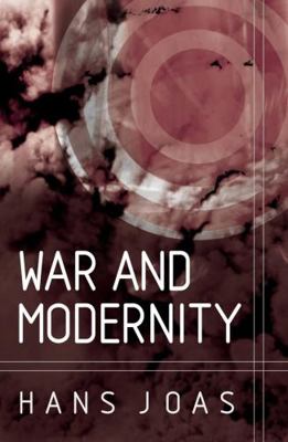 War and Modernity 0745626459 Book Cover