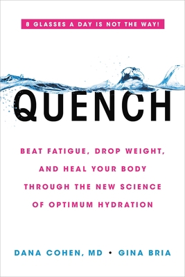 Quench: Beat Fatigue, Drop Weight, and Heal You... 0306923351 Book Cover