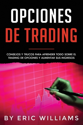Opciones de Trading: Consejos y trucos para apr... [Spanish] B083XR4FVH Book Cover