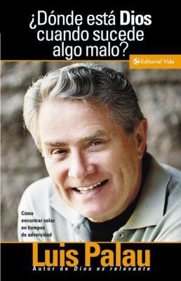 ?D?nde Est? Dios Cuando Sucede Algo Malo?: C?mo... [Spanish] B00744JBGO Book Cover
