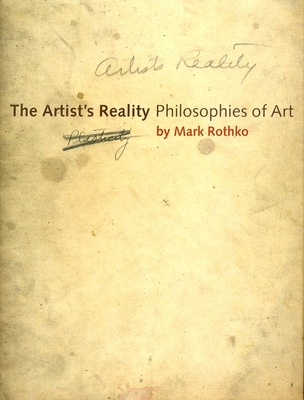 The Artist's Reality: Philosophies of Art 0300115857 Book Cover