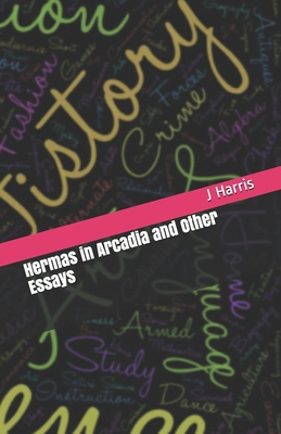 Hermas in Arcadia and Other Essays B08GLLHGFV Book Cover