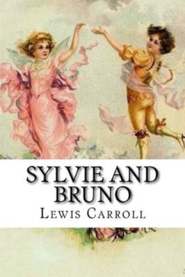 Sylvie and Bruno: classic literature 1544003080 Book Cover