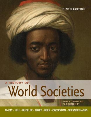 A History of World Societies. John P. McKay ...... 0230394361 Book Cover