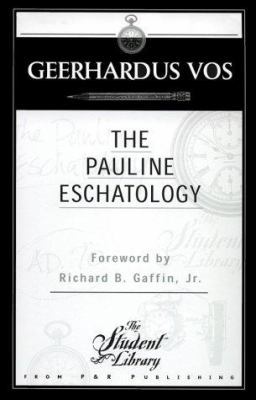 Pauline Eschatology 0875525059 Book Cover