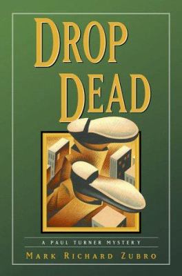 Drop Dead: A Paul Turner Mystery (Paul Turner M... 0312205325 Book Cover
