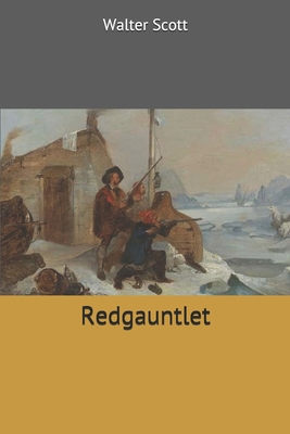 Redgauntlet 1699640238 Book Cover