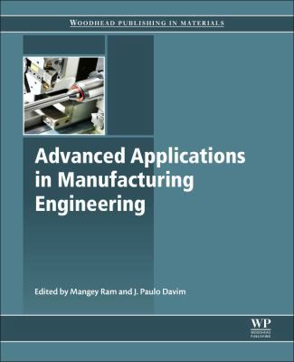 Advanced Applications in Manufacturing Engineering 0081024142 Book Cover