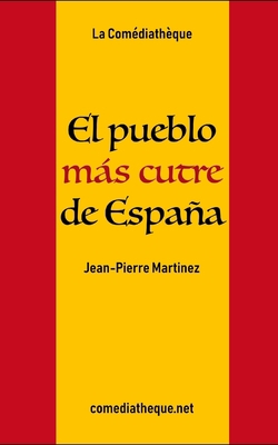 El pueblo más cutre de España [Spanish] 1090324995 Book Cover