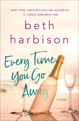Every Time You Go Away 1250043875 Book Cover